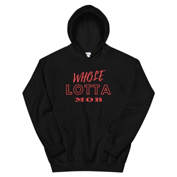 Whole LOTTA Red MOB Hoodie